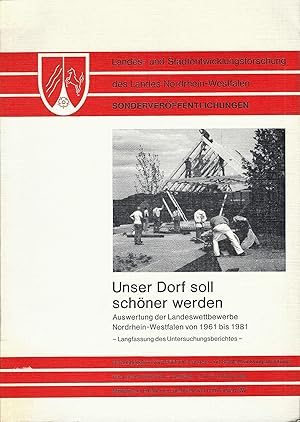 Imagen del vendedor de Unser Dorf soll schner werden; Auswertung der Landeswettbewerbe Nordrhein-Westfalen von 1961 bis 1981 (Langfassung des Untersuchungsberichtes) a la venta por Bcherhandel-im-Netz/Versandantiquariat