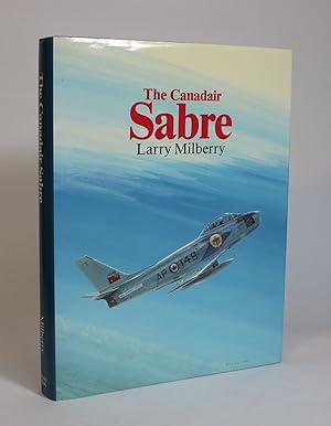 Seller image for The Canadair Sabre for sale by Minotavros Books,    ABAC    ILAB