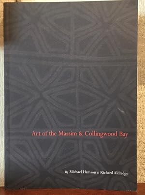 Seller image for ART OF THE MASSIM & COLLINGWOOD BAY for sale by Lost Horizon Bookstore