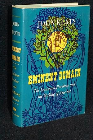 Seller image for Eminent Domain; The Louisiana Purchase and the Making of America for sale by Books by White/Walnut Valley Books