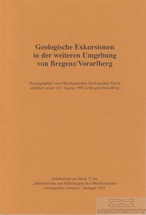 Geologische Exkursionen in der weiteren Umgebung von Bregenz/Vorarlberg Anlässlich der 114. Tagun...
