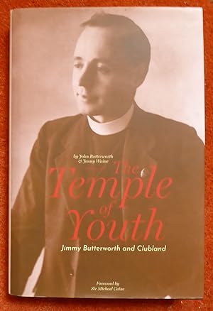 Seller image for The Temple of Youth - Jimmy Butterworth and Clubland for sale by Cadeby Books