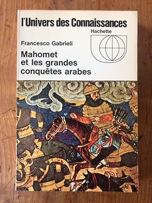 Immagine del venditore per Mahomet et les grandes conqutes arabes venduto da Librairie des Possibles