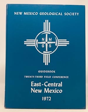 Guidebook of East-Central New Mexico Twenty-Thrid Field Conference
