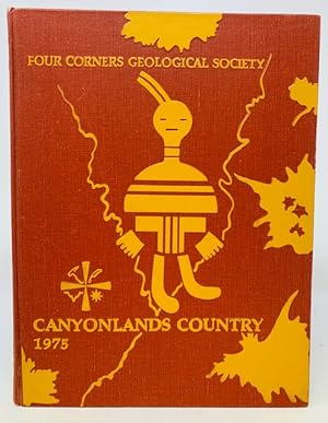 Canyonlands Country a Guidebook of the Four Corners Geological Society Eigth Field Conference