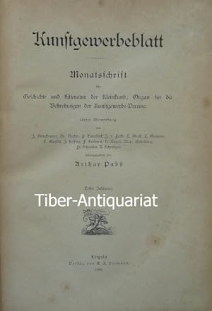 Kunstgewerbeblatt. 1. Jahrgabg. Monatsschrift für Geschichte und Literatur der Kleinkunst, Organ ...