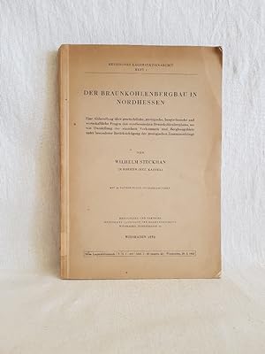 Bild des Verkufers fr Der Braunkohlenbergbau in Nordhessen. (= Hessisches Lagerstttenarchiv, Heft 1). zum Verkauf von Versandantiquariat Waffel-Schrder