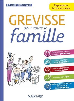 Grevisse langue française ; expression écrite et orale pour toute la famille
