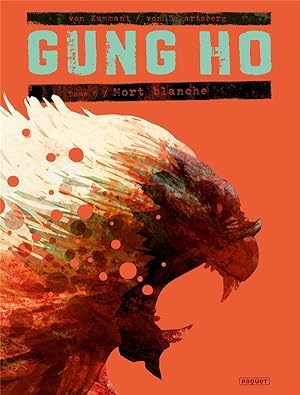 Image du vendeur pour Gung Ho Tome 5 : mort blanche mis en vente par Chapitre.com : livres et presse ancienne