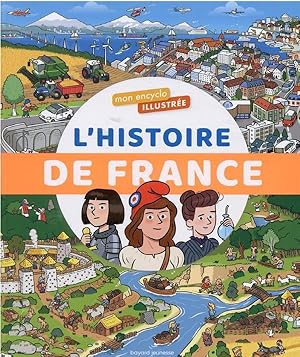 mon encyclo illustrée : l'histoire de France