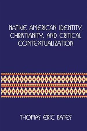 Seller image for NATIVE AMERICAN IDENTITY,CHRISTIANITY. for sale by GreatBookPrices