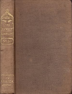 Seller image for Narrative of Discovery and Adventure in Africa, From the Earliest Ages to the Present Time With Illustrations of the Geology, Mineralogy, and Zoology. Family Library No. 16 for sale by Americana Books, ABAA