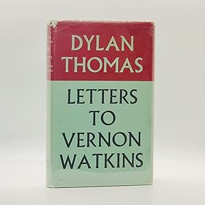 Seller image for Dylan Thomas: Letters to Vernon Watkins for sale by Black's Fine Books & Manuscripts