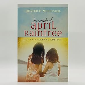 In Search of April Raintree, 25th Anniversary Edition