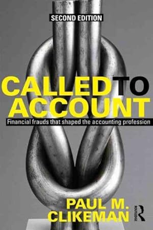 Image du vendeur pour Called to Account : Financial Frauds That Shaped the Accounting Profession mis en vente par GreatBookPrices