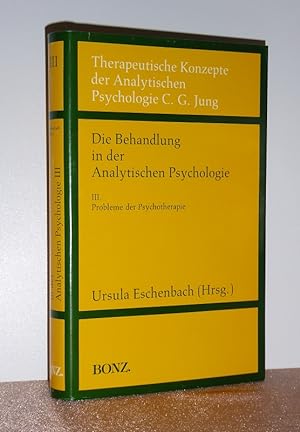 Imagen del vendedor de Die Behandlung in der Analytischen Psychologie. 2/III: Probleme der Psychotherapie. a la venta por Antiquariat Ballmert
