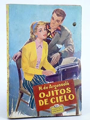 COLECCIÓN FAVORITA 10. OJITOS DE CIELO (M. De Argensola) Valenciana, Circa 1960. OFRT