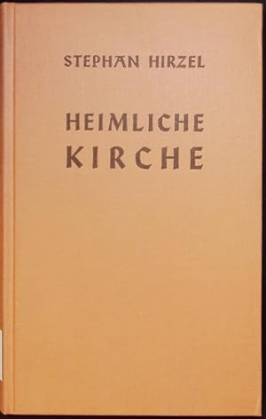 Immagine del venditore per Heimliche Kirche. Ketzerchronik aus den Tagen der Reformation. venduto da Antiquariat Bookfarm