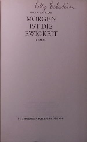 Seller image for Morgen ist die Ewigkeit. Roman. for sale by Antiquariat Bookfarm