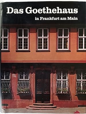 Das Goethehaus in Frankfurt am Main. Text Deutsch, Englisch und Französisch