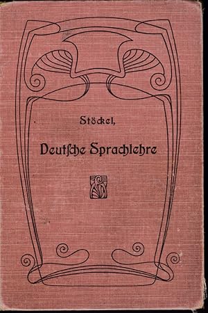 Bild des Verkufers fr Deutsche Sprachlehre auf geschichtlicher Grundlage zum Gebrauch an hheren Lehranstalten wie zum Selbstunterricht zum Verkauf von Versandantiquariat Karin Dykes