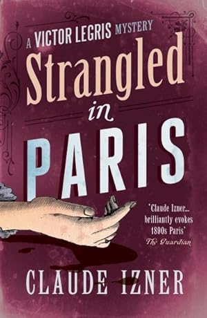 Imagen del vendedor de Strangled in Paris a la venta por GreatBookPrices