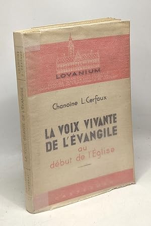 Seller image for La voix vivante de l'vangile au dbut de l'Eglise - coll. Lovanium for sale by crealivres