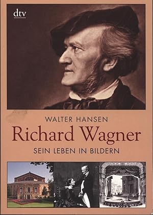 Bild des Verkufers fr Richard Wagner: Sein Leben in Bildern zum Verkauf von Antiquariat Kastanienhof