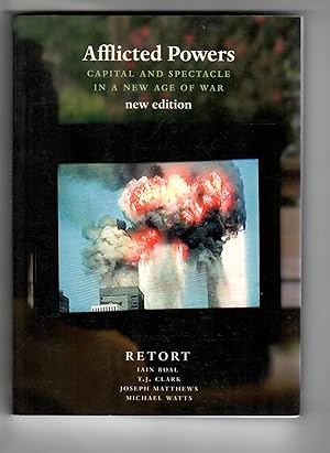 Imagen del vendedor de Afflicted Powers: Capital and Spectacle in a New Age of War a la venta por Leopolis