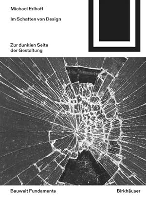 Bild des Verkufers fr Im Schatten von Design : Zur dunklen Seite der Gestaltung zum Verkauf von AHA-BUCH GmbH