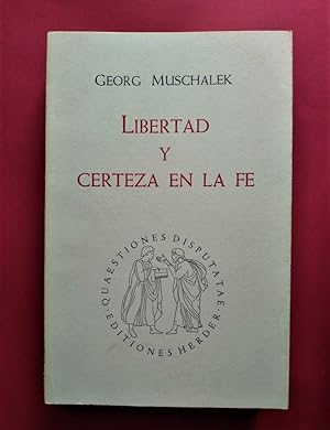 Seller image for Libertad y Certeza en la Fe. for sale by Carmichael Alonso Libros