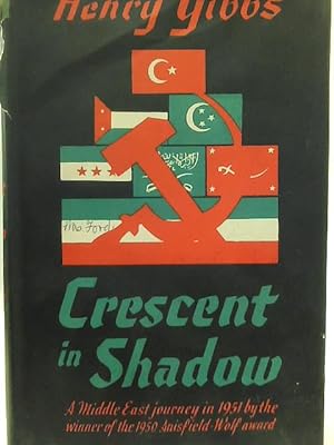 Bild des Verkufers fr Crescent in Shadow zum Verkauf von World of Rare Books