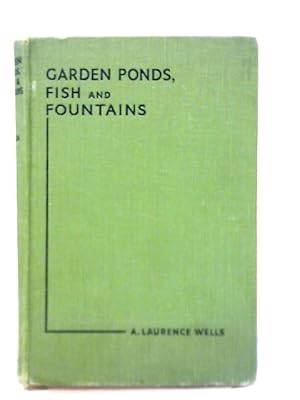 Imagen del vendedor de Garden Ponds Fish & Fountains a la venta por World of Rare Books