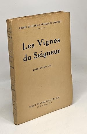 Image du vendeur pour Les vignes du seigneur - comdie en trois actes mis en vente par crealivres