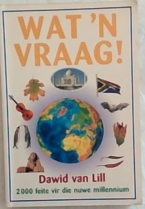 Bild des Verkufers fr Wat 'n Vraag? 2 000 Feite Vir Die Nuwe Millennium (Afrikaans Edition) zum Verkauf von Chapter 1