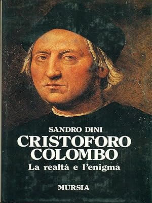 Bild des Verkufers fr Cristoforo Colombo la realta' e l'enigma zum Verkauf von Librodifaccia
