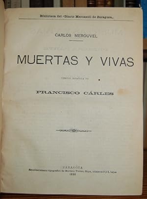 Imagen del vendedor de MUERTAS Y VIVAS. Versin espaola De Francisco Crles a la venta por Fbula Libros (Librera Jimnez-Bravo)