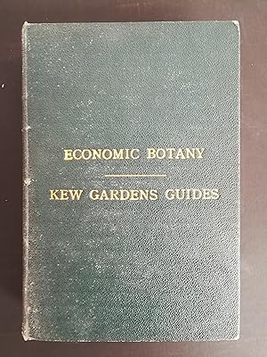 Official Guide to the Museums of Economic Botany: No 1 Dicotyledons, No 2 Monocotyledons & Crypto...