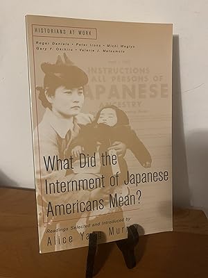 Seller image for What Did the Internment of Japanese Americans Mean? (Historians at Work) for sale by Hopkins Books