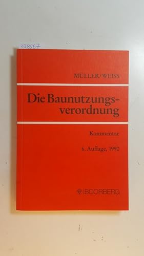 Imagen del vendedor de Die Baunutzungsverordnung : Kommentar a la venta por Gebrauchtbcherlogistik  H.J. Lauterbach