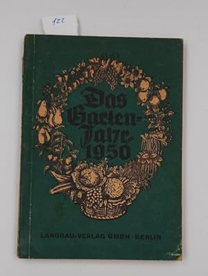 Das Gartenjahr 1950 - Ein Jahrbuch für den Kleingärtner und Gartenfreund