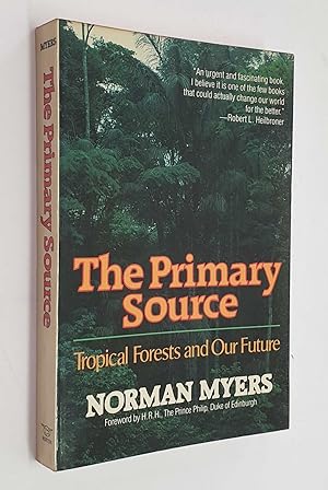 The Primary Source: Topical Forests and Our Future