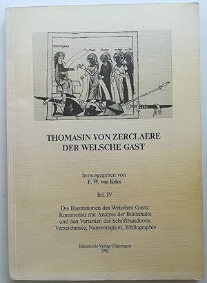 Thomasin von Zerclaere. Der Welsche Gast. Bd. 4: Die Illustrationen des Welschen Gasts. Kommentar...