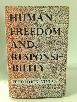 Image du vendeur pour Human Freedom and Responsibility mis en vente par World of Rare Books