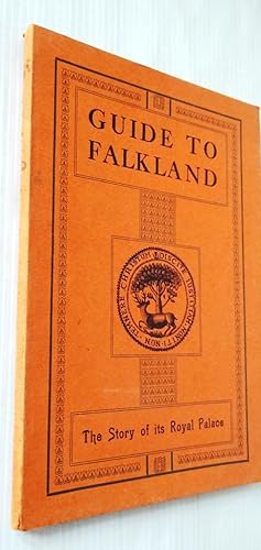 Illustrated Guide to Falkland , Fife - with the story of its Royal Palace and notes on the district
