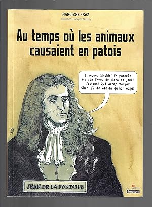 Au temps où les animaux causaient en patois