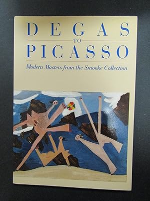 Seller image for Eliel Carol S. Degas to Picasso. Modern Masters from the Smooke Collection. Los Angeles County Museum of Art. 1987 for sale by Amarcord libri