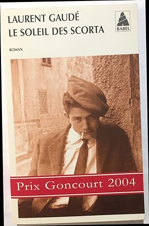 Image du vendeur pour Le soleil des Scorta - Prix Goncourt 2004 mis en vente par librairie philippe arnaiz