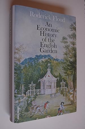 An Economic History of the English Garden