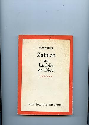 ZALMEN OU LA FOLIE DE DIEU. Théatre